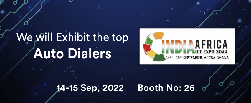 We Will Exhibit the Top Auto Dialers in India Africa ICT Expo Ghana