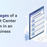 Advantages of a Contact Center Solution in an ICT Business