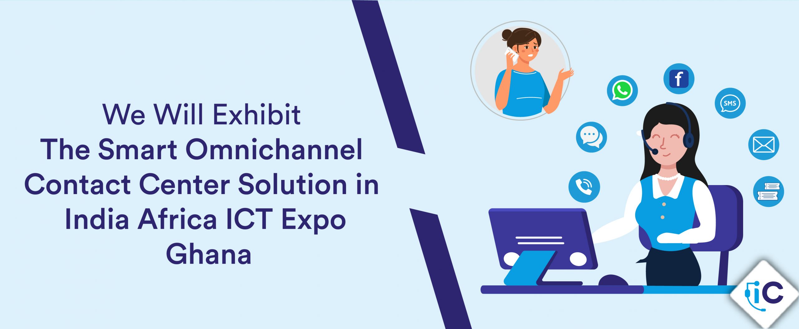 We Will Exhibit the Smart Omnichannel Contact Center Solution at India Africa ICT Expo Ghana