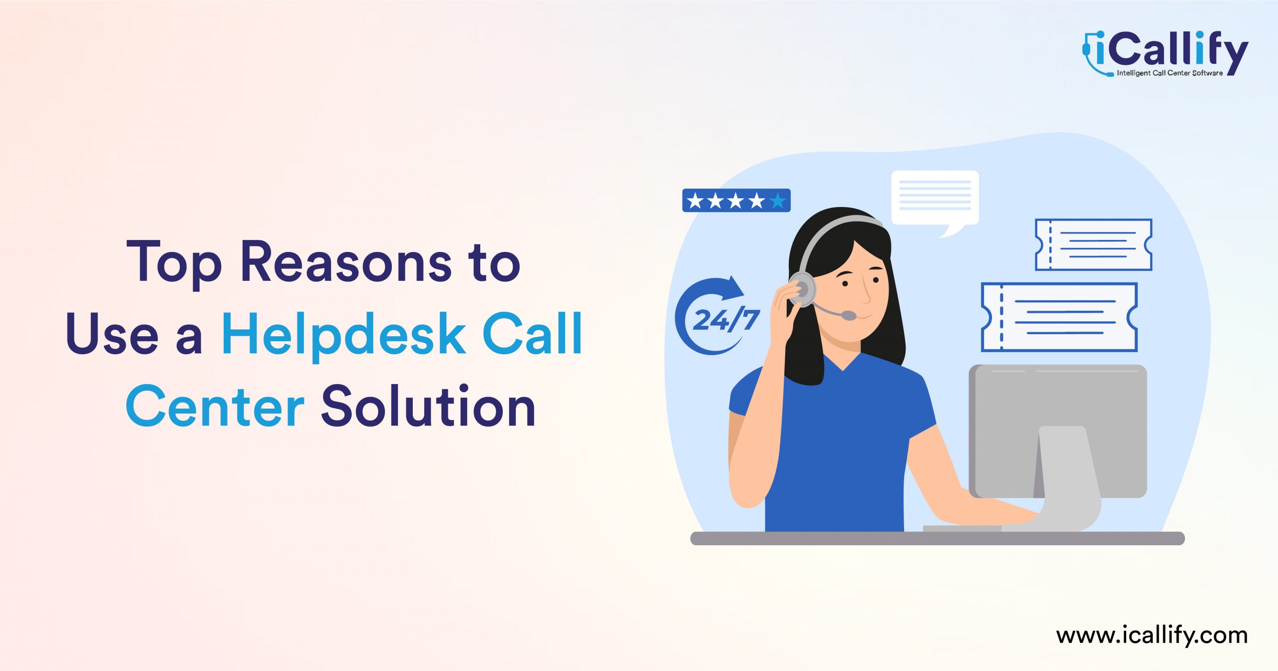 Top Reasons to Use a Helpdesk Call Center Solution