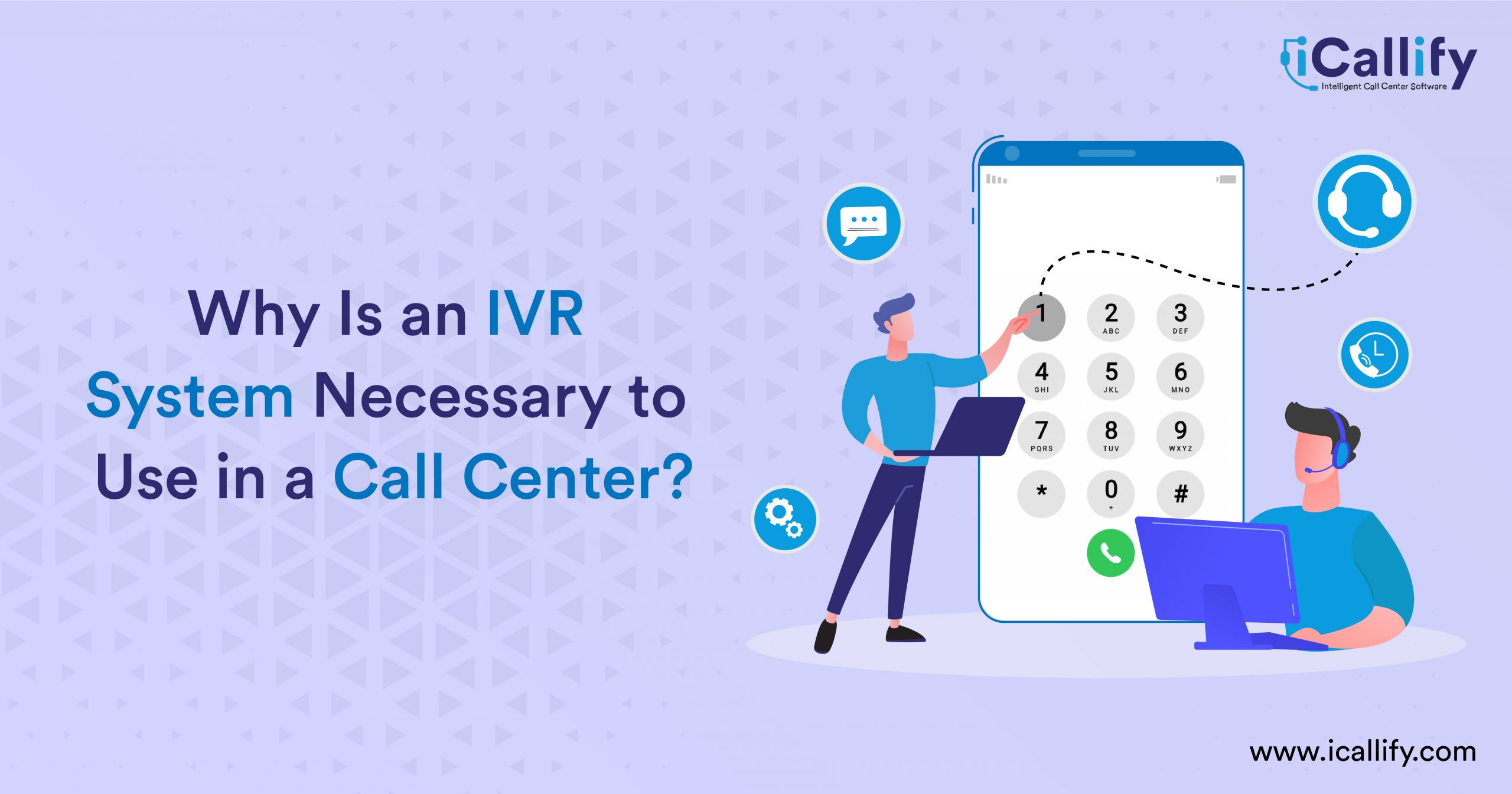 Why Is an IVR System Necessary to Use in a Call Center?