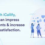 Impress Your Clients to Boost Their Satisfaction with iCallify | Inbound Call Center Software