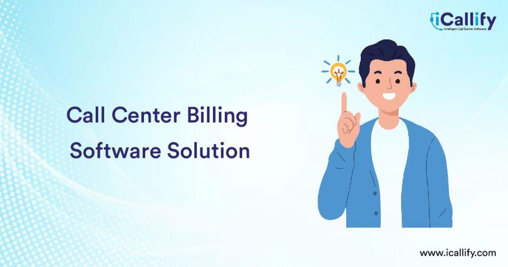 Call Center Billing Software Solution