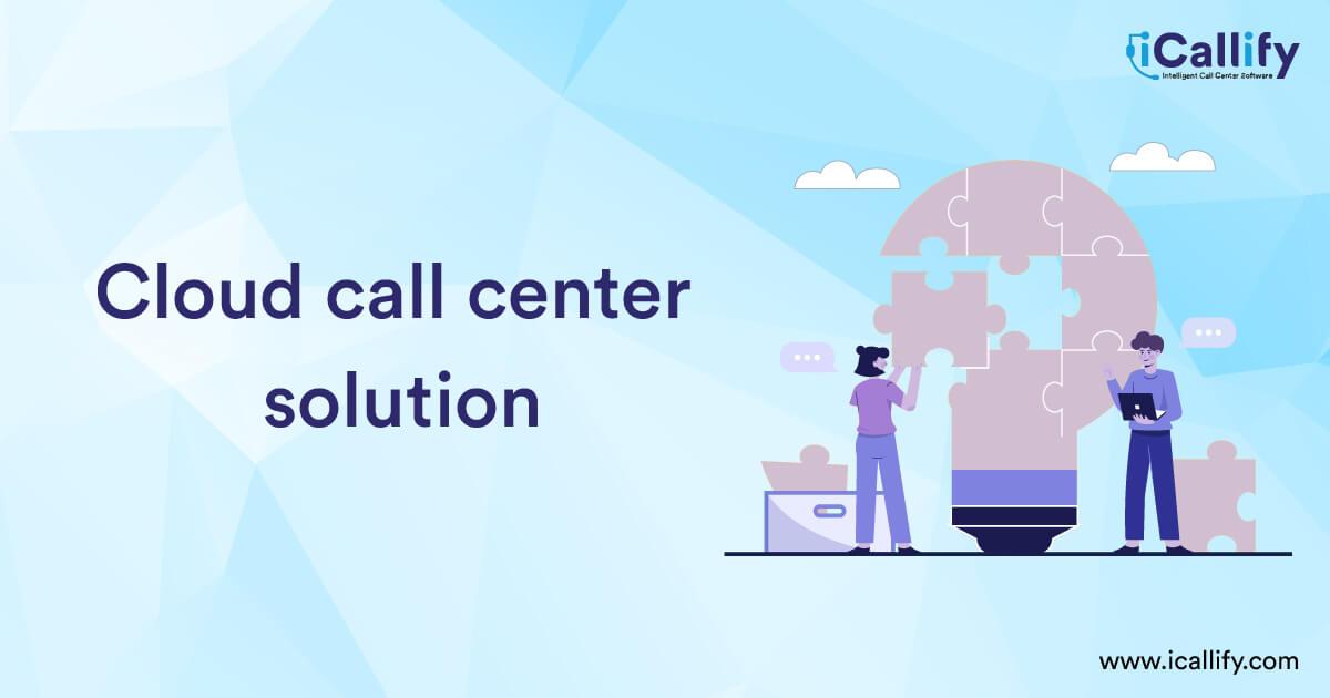 cloud call center solution