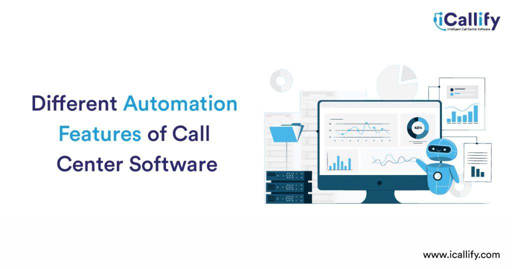 Different Automation Features of Call Center Software