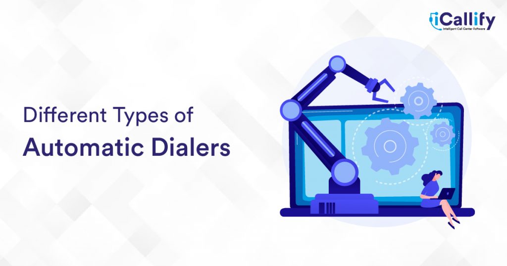 Types of Automatic Dialer