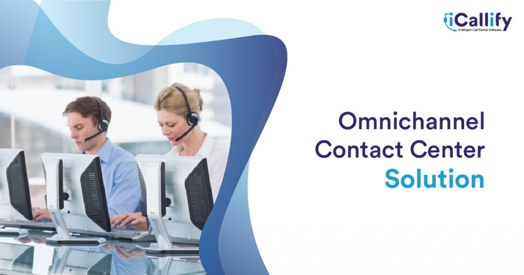 Omnichannel Contact Center Solution
