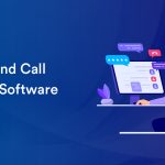 Outbound Call Center Software: Features, Benefits, and More