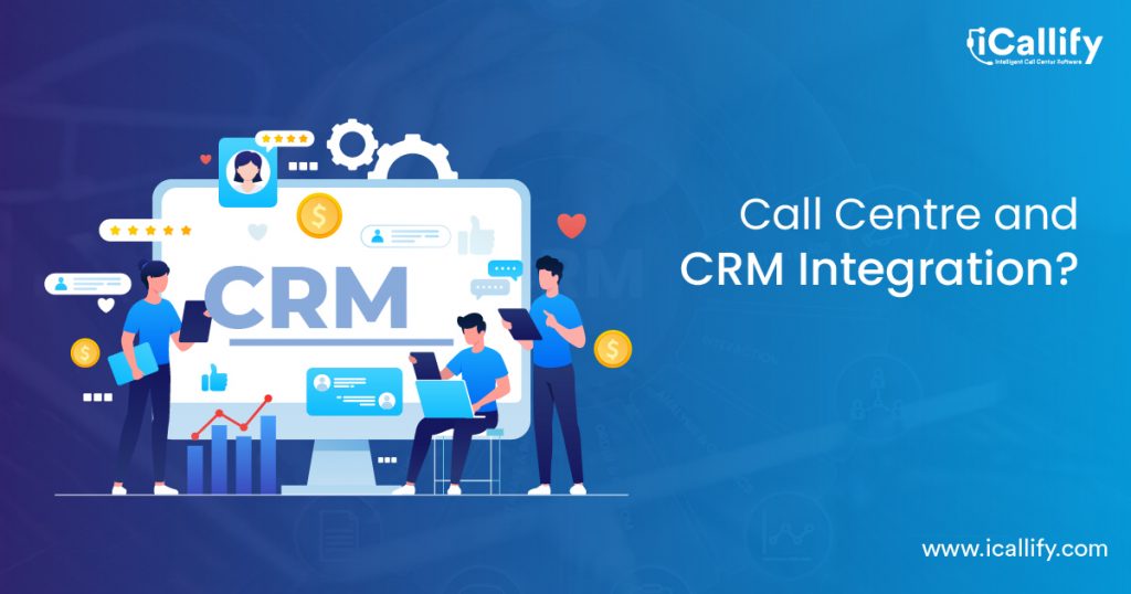 Improve Call Center Customer Experience with CRM Integration