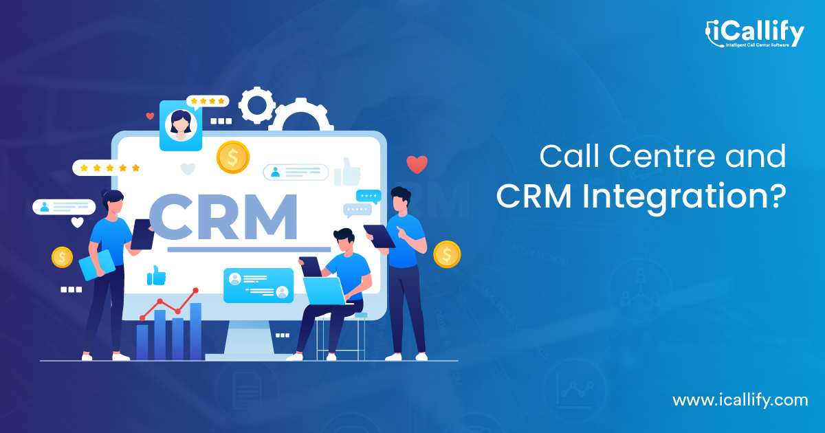 call Centre and CRM Integration
