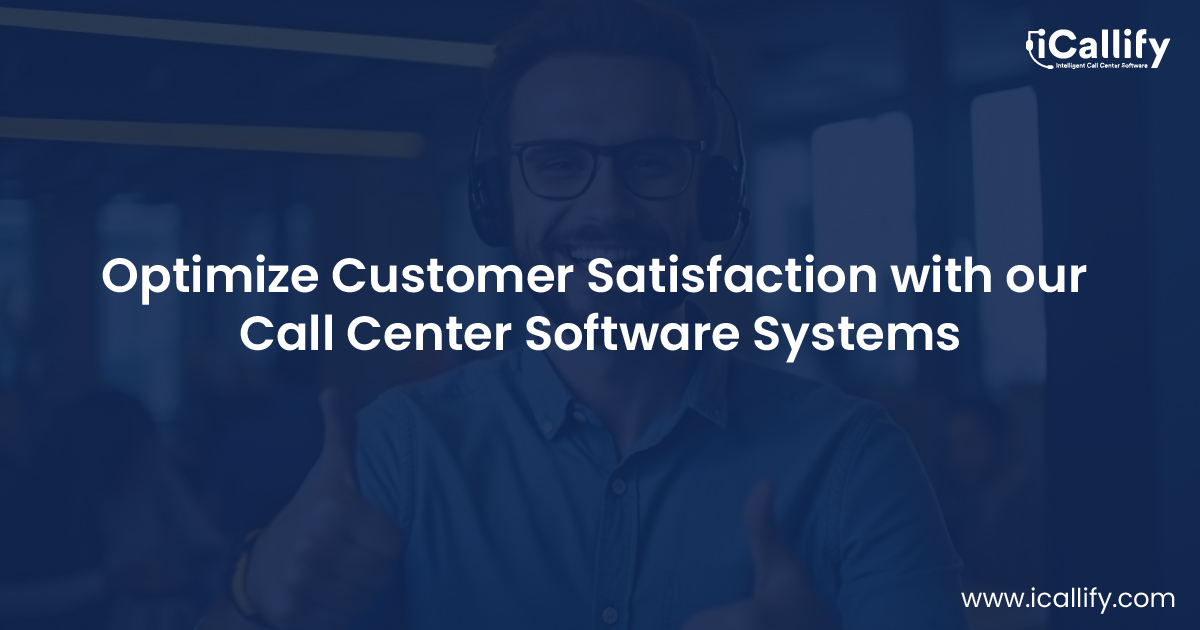 Call Center Software Systems: Measure and Improve Customer Experience