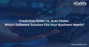 Predictive Dialer vs. Auto Dialer Software for Call Centers: Which to Choose for Your Business?