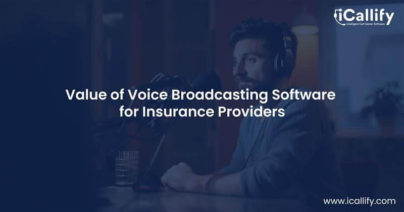 How Voice Broadcasting Software Revolutionizes the Insurance Industry?